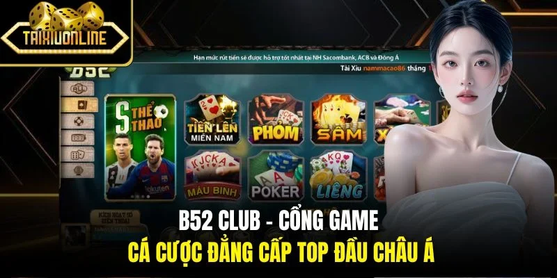 B52 Club - Cổng Game Cá Cược Đẳng Cấp Top Đầu Châu Á