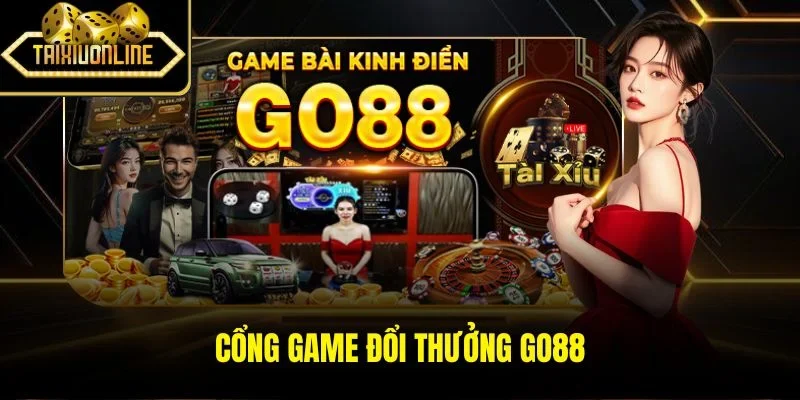 Cổng game tài xỉu go88