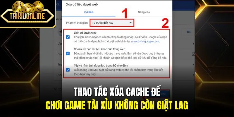 Thao tác xóa cache để chơi game TÀI XỈU không còn giật lag